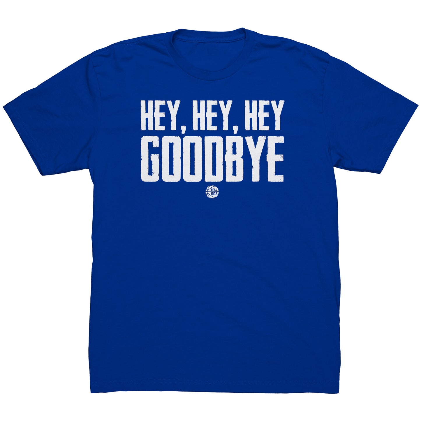 Hey Hey Hey T-Shirt (Men's Cut)